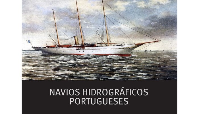 IH lança livro sobre Navios Hidrográficos Portugueses