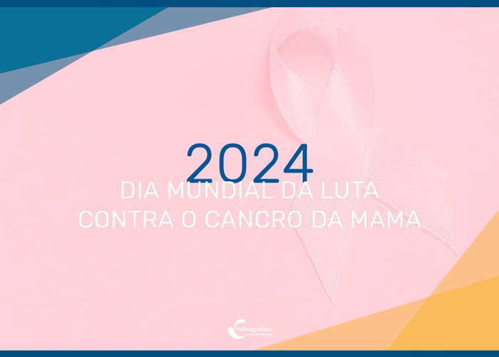 Dia Mundial da Luta Contra o Cancro da Mama